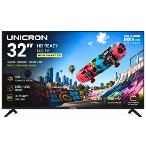 UNICRON 32 Inch Non SMART TV, HD Ready LED Television for Home, Gaming, Office, Malls & Security with 30W Sound with Bazel Less Design TE