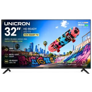 UNICRON 32 Inch Non SMART TV, HD Ready LED Television for Home, Gaming, Office, Restaurant & Security Monitoring with 30W Sound with Bazel Less Design TE